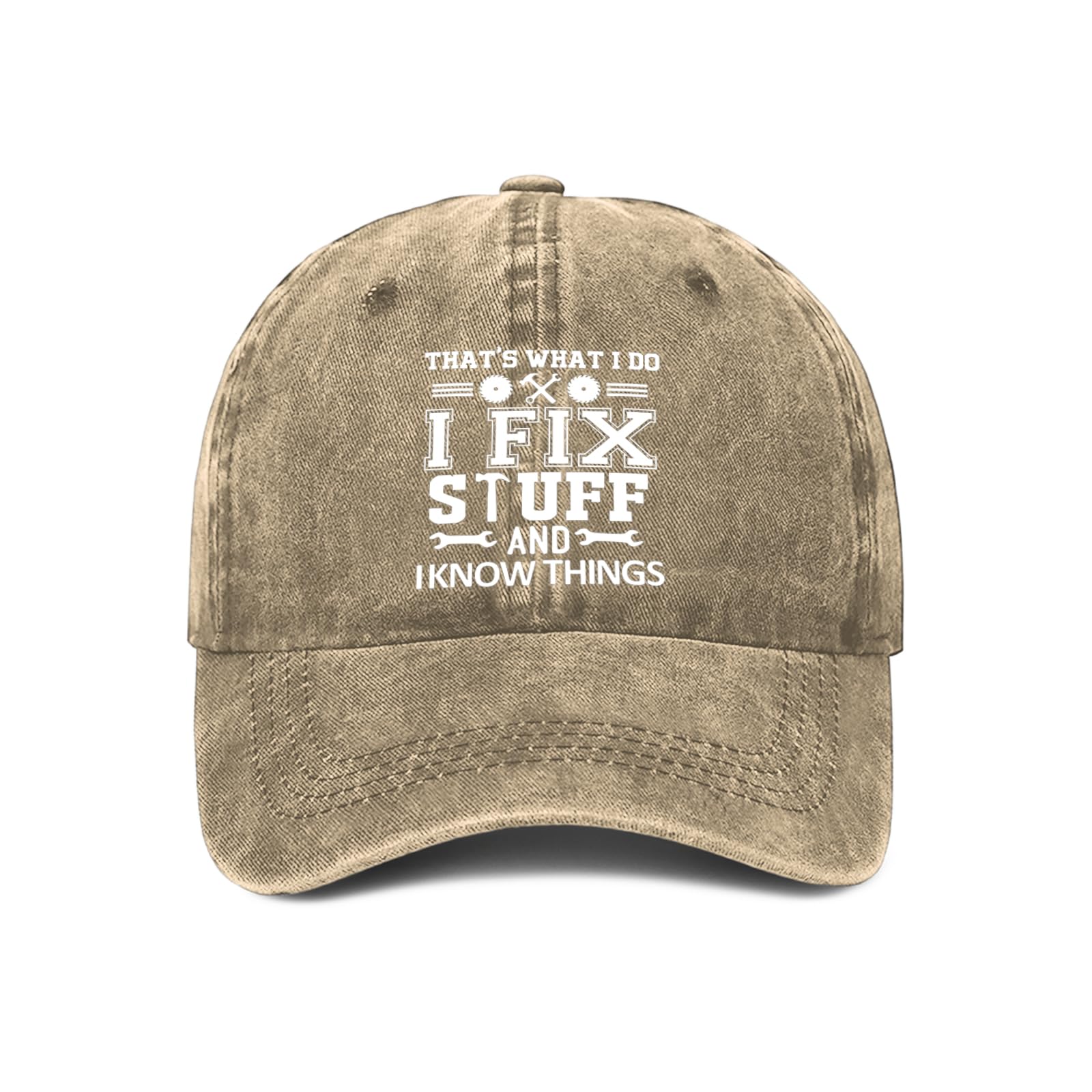 YUAOEUR That’s What I Do I Fix Stuff and I Know Things Hat - Adjustable Cotton Baseball Cap for Men - Ideal Mens Gifts for Birthday, Father's Day (Khaki)