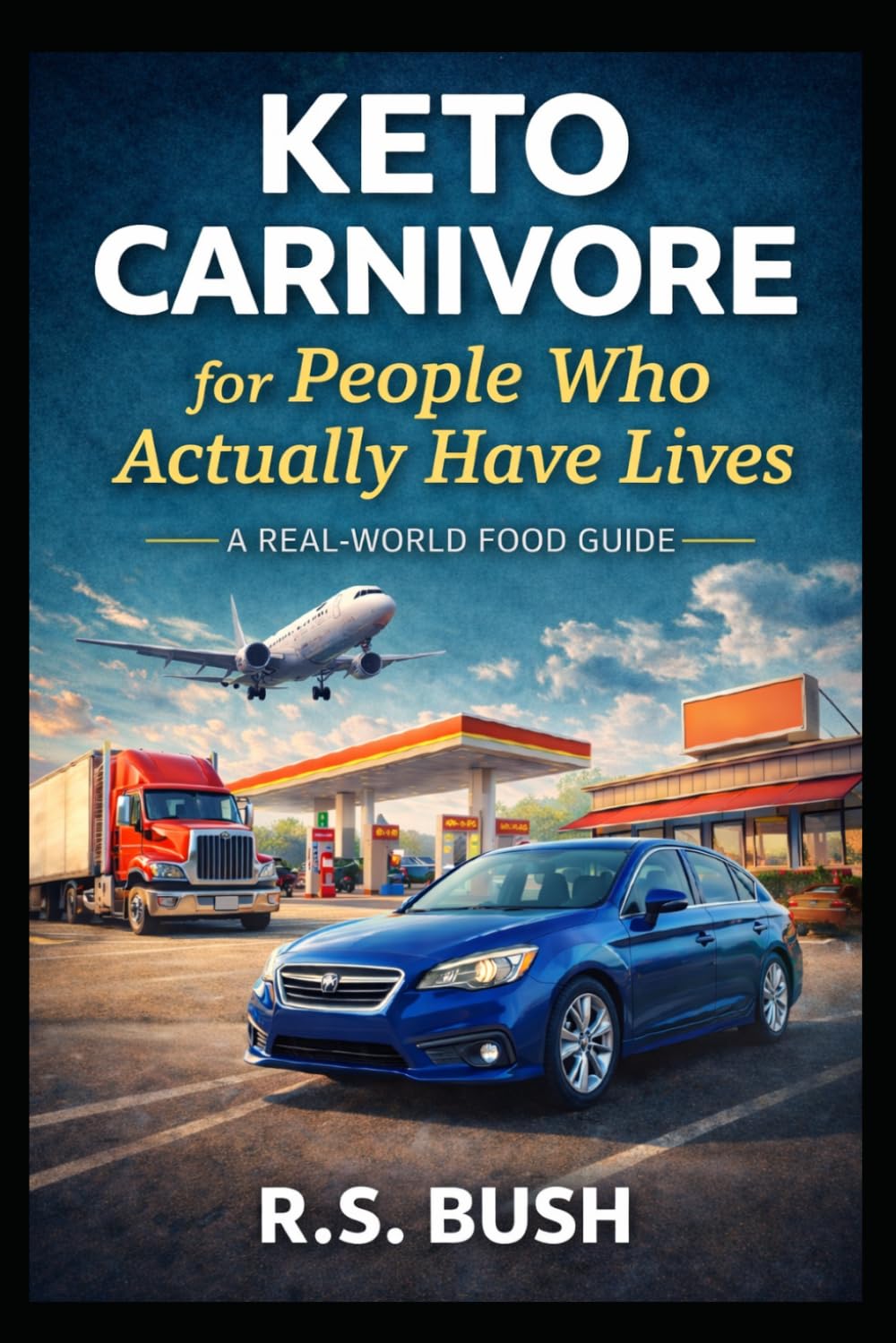 Keto Carnivore for People Who Actually Have Lives: A Real-World Food Guide