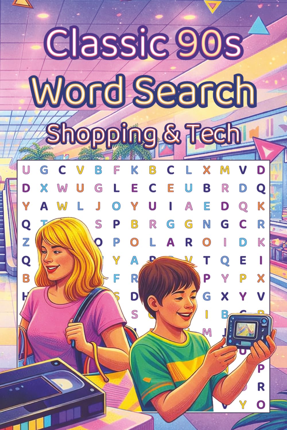 Classic 90s Word Search: Shopping and Tech (Classic 90s Nostalgia: Retro Word Search Puzzles)