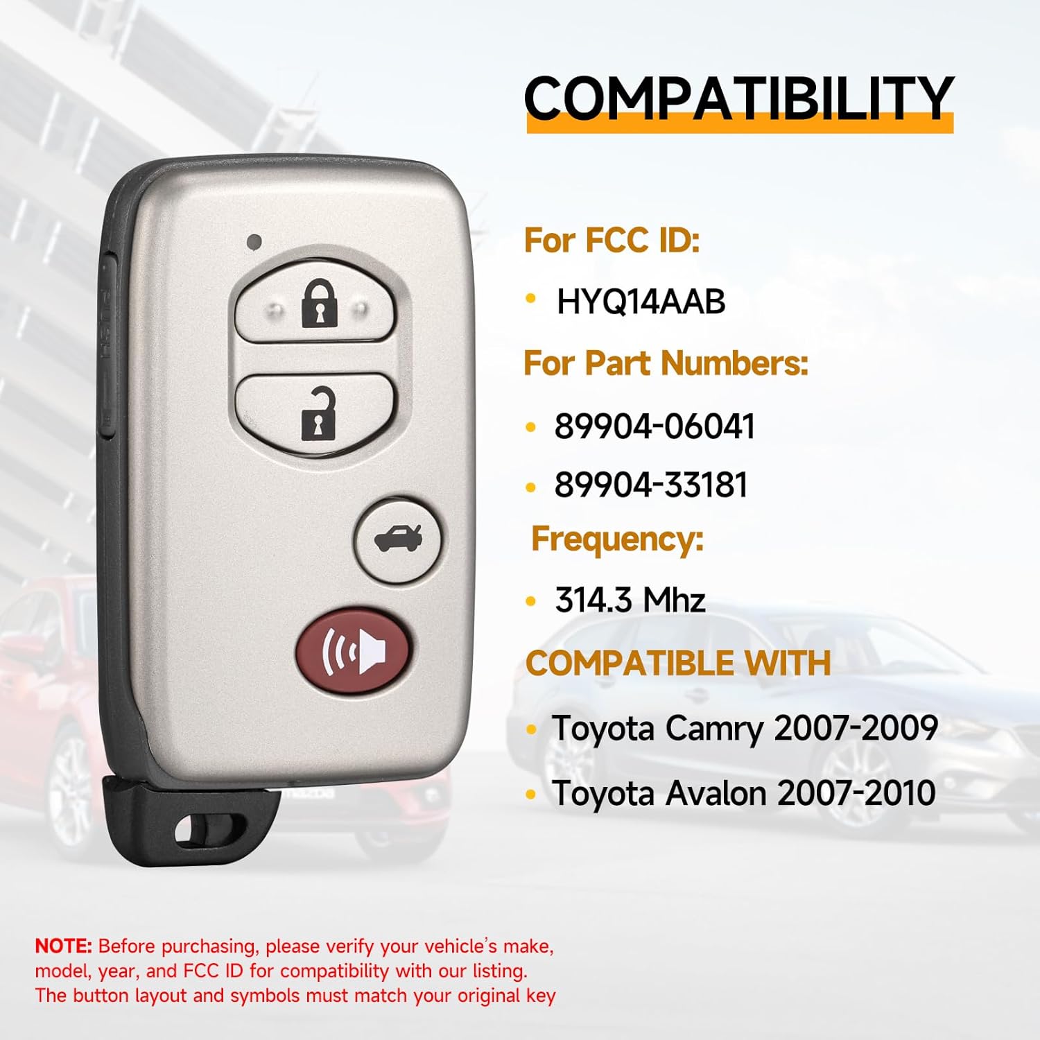 Key Fob Replacement Fits for Toyota Camry 2007-2009 Avalon 2007 2008 2009 2010 Smart Car Keyless Entry Remote HYQ14AAB 314.3MHz 89904-06041,89904-33181 271451-0140