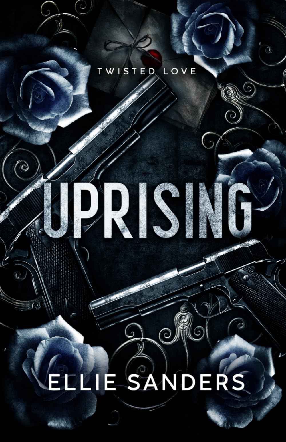 Uprising (Twisted Love Duet Book 2)