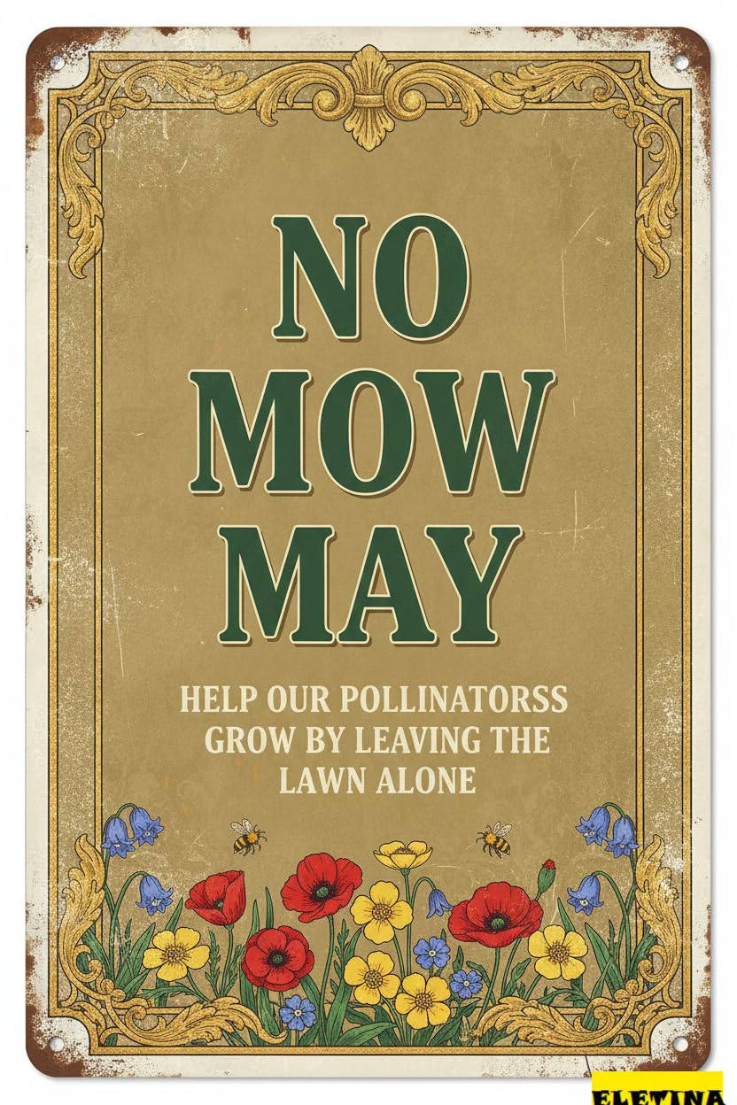 No Mow May Help Pollinators Tin Sign, 8x12 Inch Garden