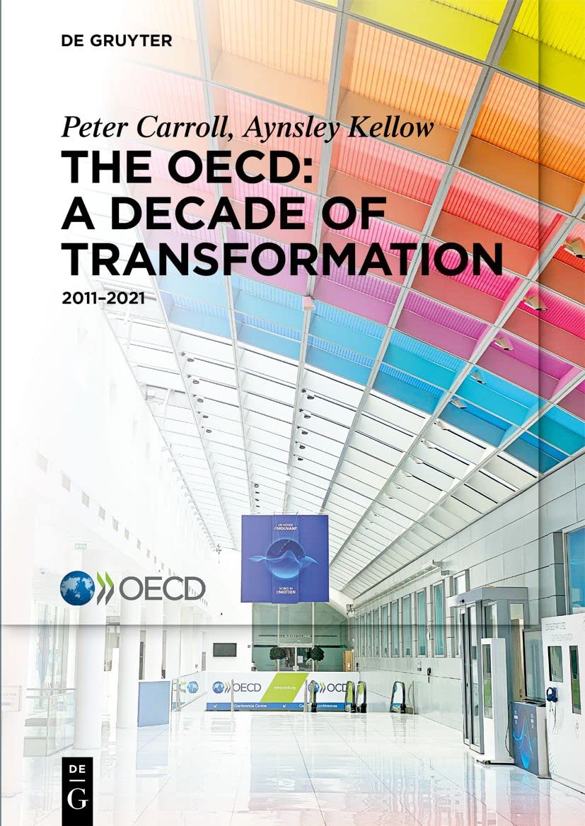 The OECD: A Decade of Transformation: 20112021