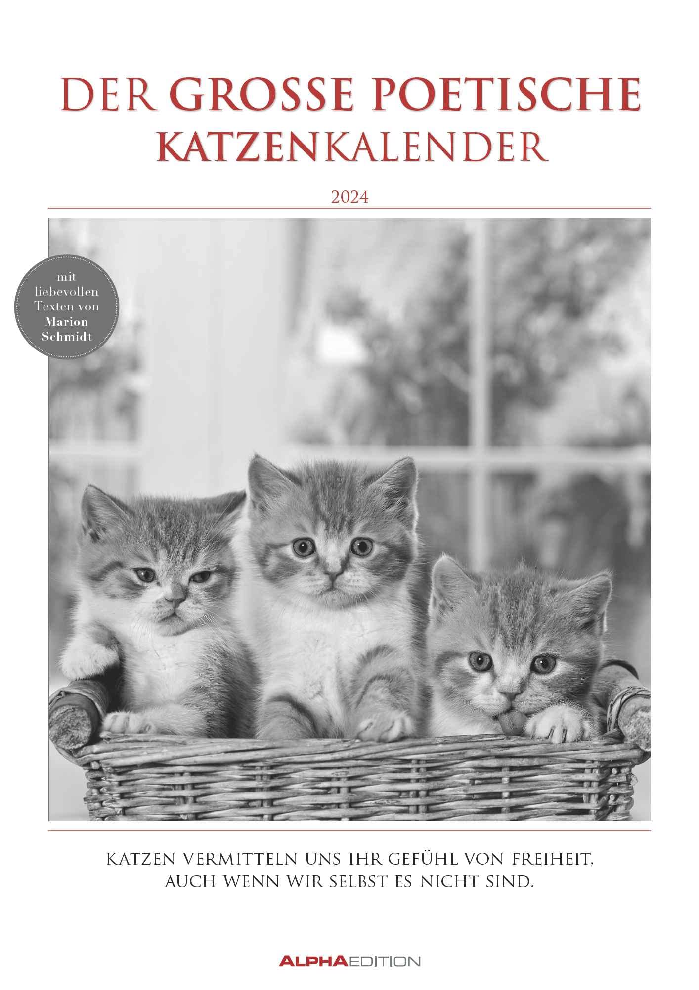 The Large Poetic Cat Calendar 2024 - Picture Calendar A3 (29.7 x 42 cm) - with Beautiful Quotes - Black/White - Animal Calendar - Wall Planner - Wall Calendar
