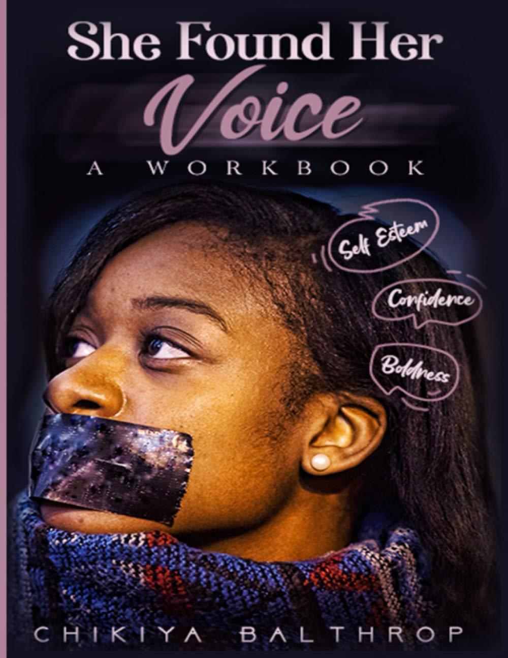 She Found Her Voice: A Workbook