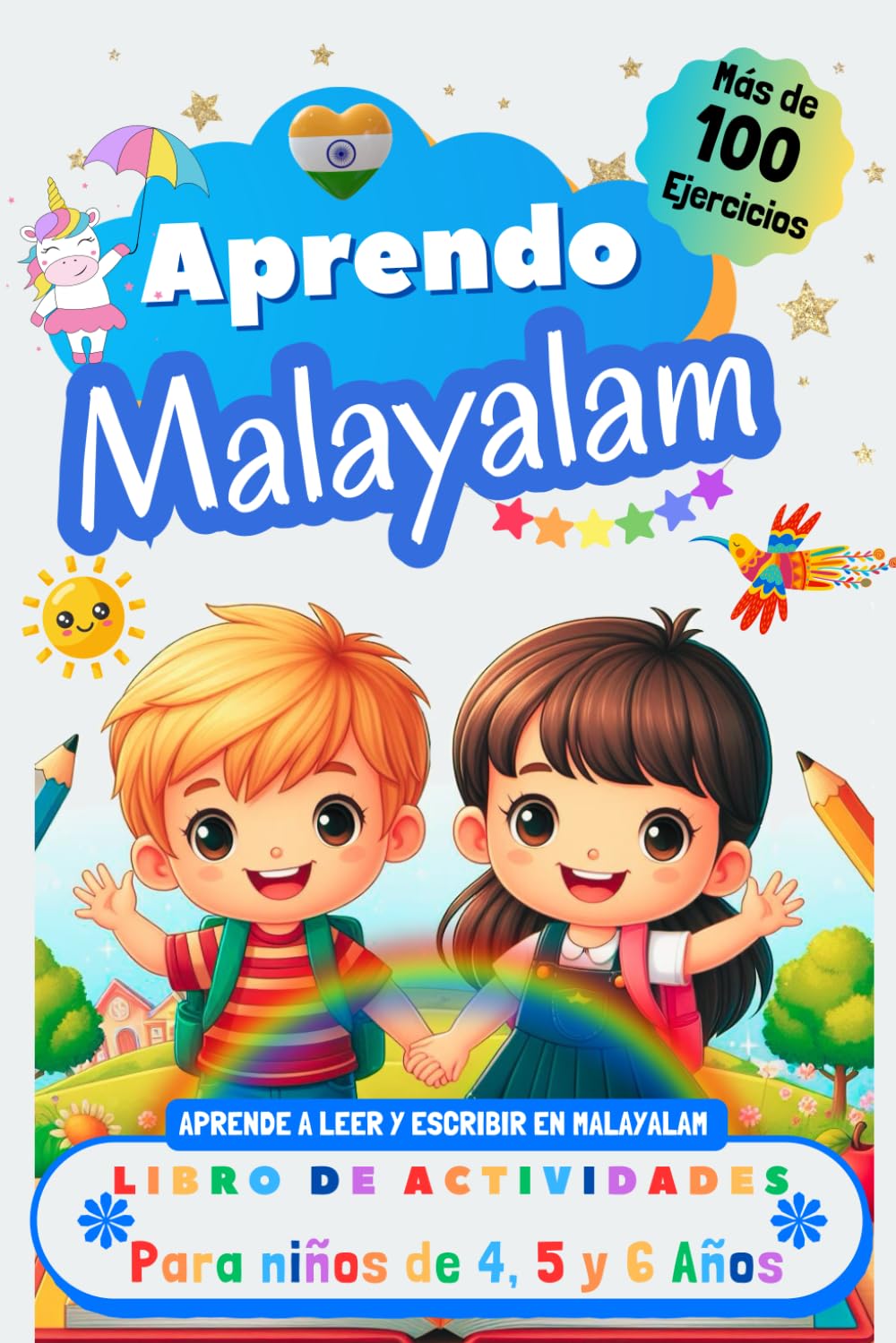 Aprendo Malayalam, Libro de Actividades para Niños de 4, 5 y 6 años: Más de 100 ejercicios, Aprende a leer y escribir en Malayalam