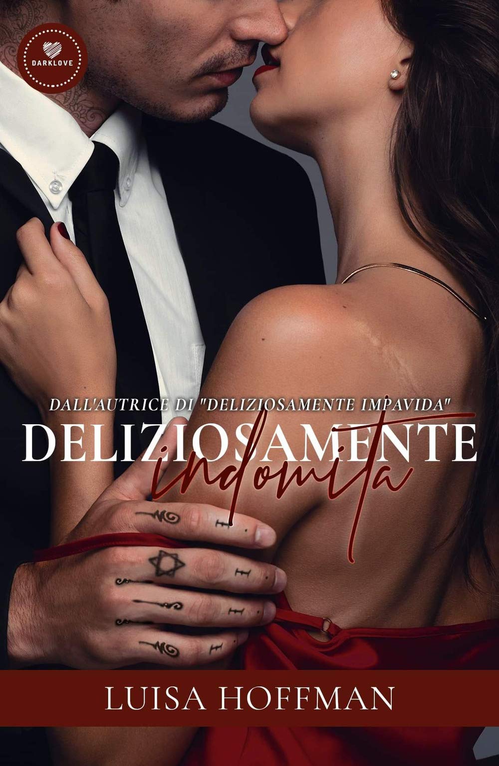 Deliziosamente indomita: Collana Darklove