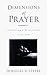 Dimensions of Prayer: Cultivating a Relationship with God