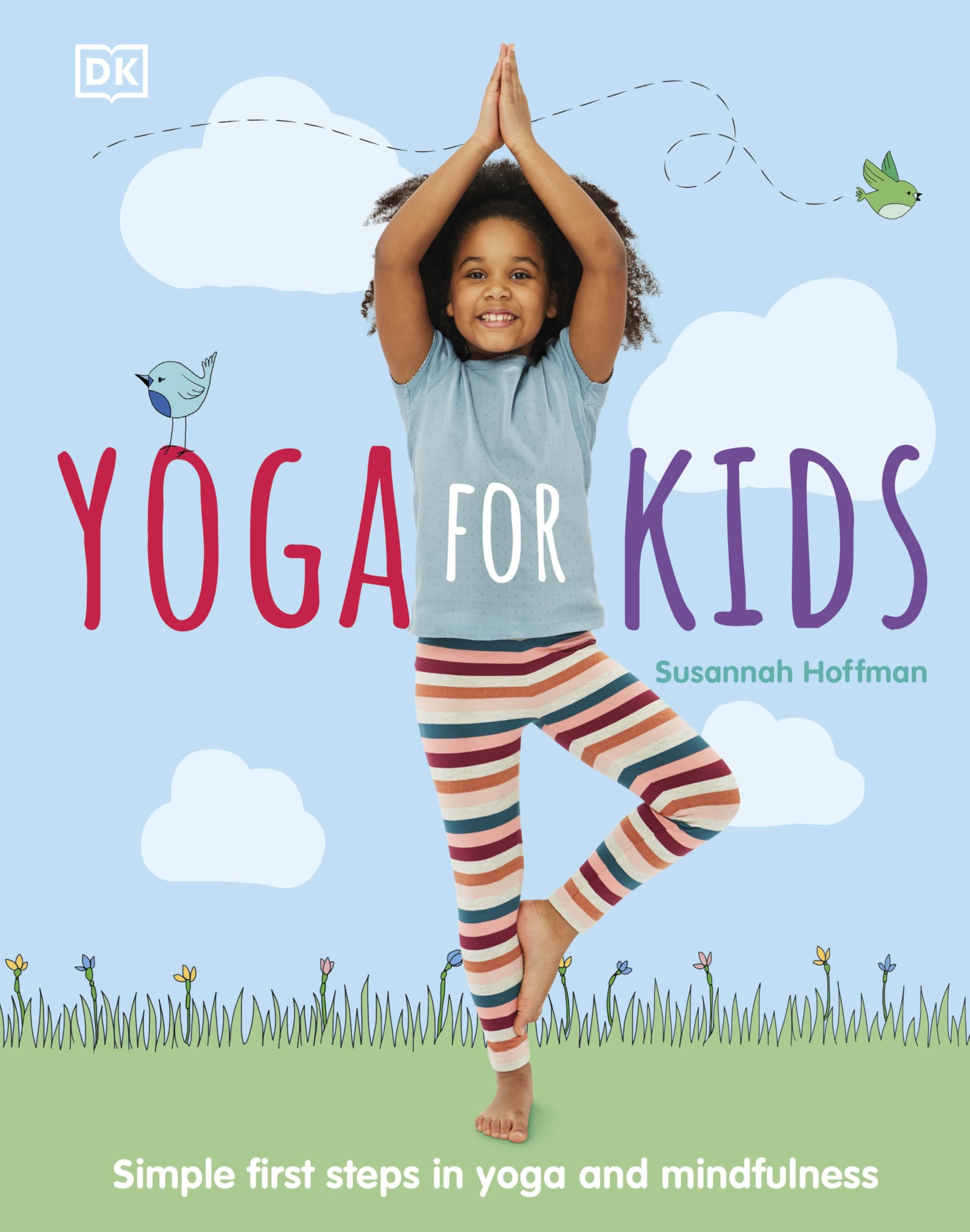 PENGUIN Yoga For Kids: Simple First Steps in Yoga and Mindfulness