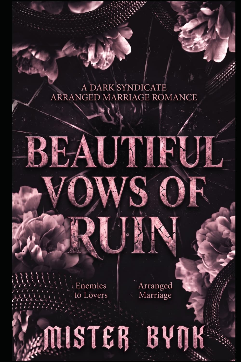 Beautiful Vows of Ruin: A Dark Syndicate Arranged Marriage Romance