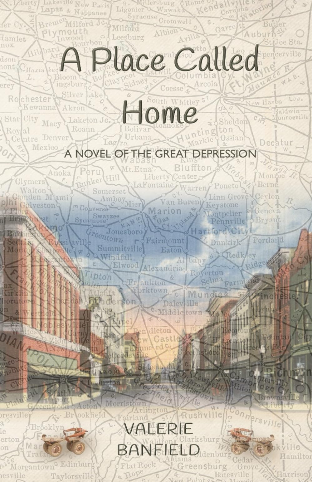 A Place Called Home: A Novel of the Great Depression