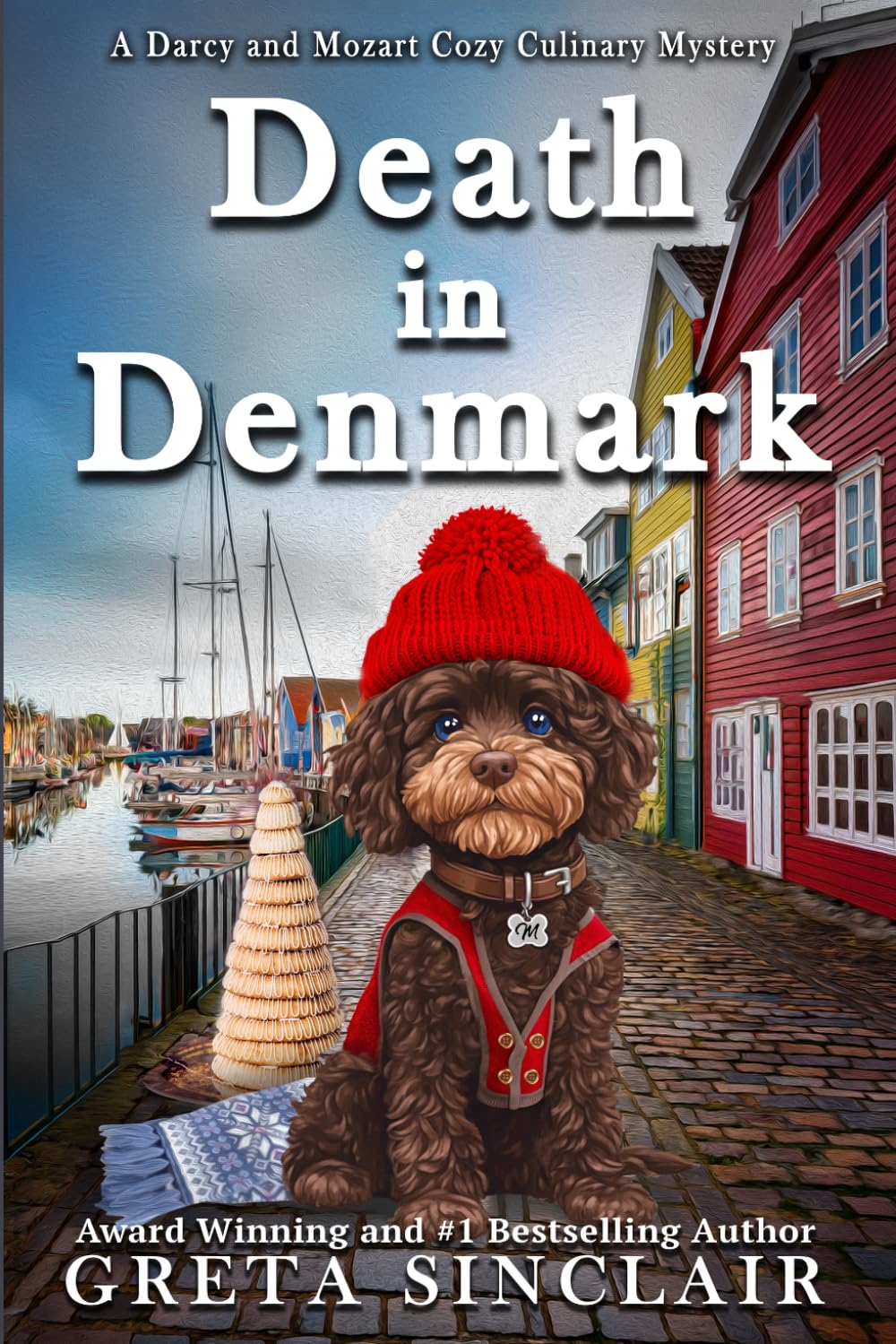 Death in Denmark: A Hygge-Filled Scandinavian Culinary Cozy Murder Mystery (A Darcy and Mozart Cozy Culinary Mystery)
