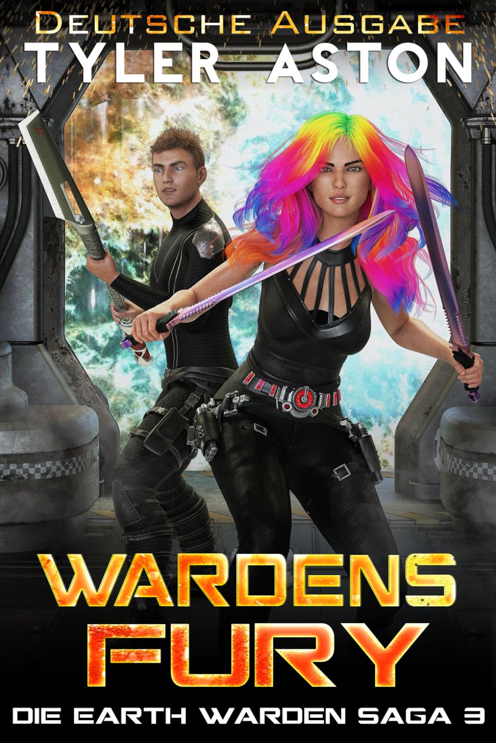 Wardens Fury: Ein epischer Science-Fiction-Roman – Space Opera voller Weltraumabenteuer und galaktischer Intrigen (Die Earth-Warden-Saga)