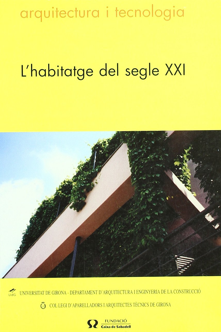 L'habitatge del segle XXI livre architecture contemporaine et tendances urbanisme futuriste