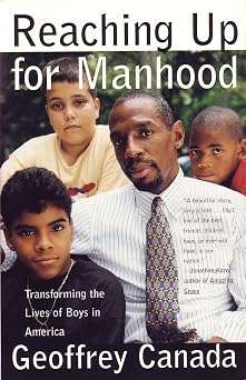 Reaching Up for Manhood Transforming the Lives of Boys in America