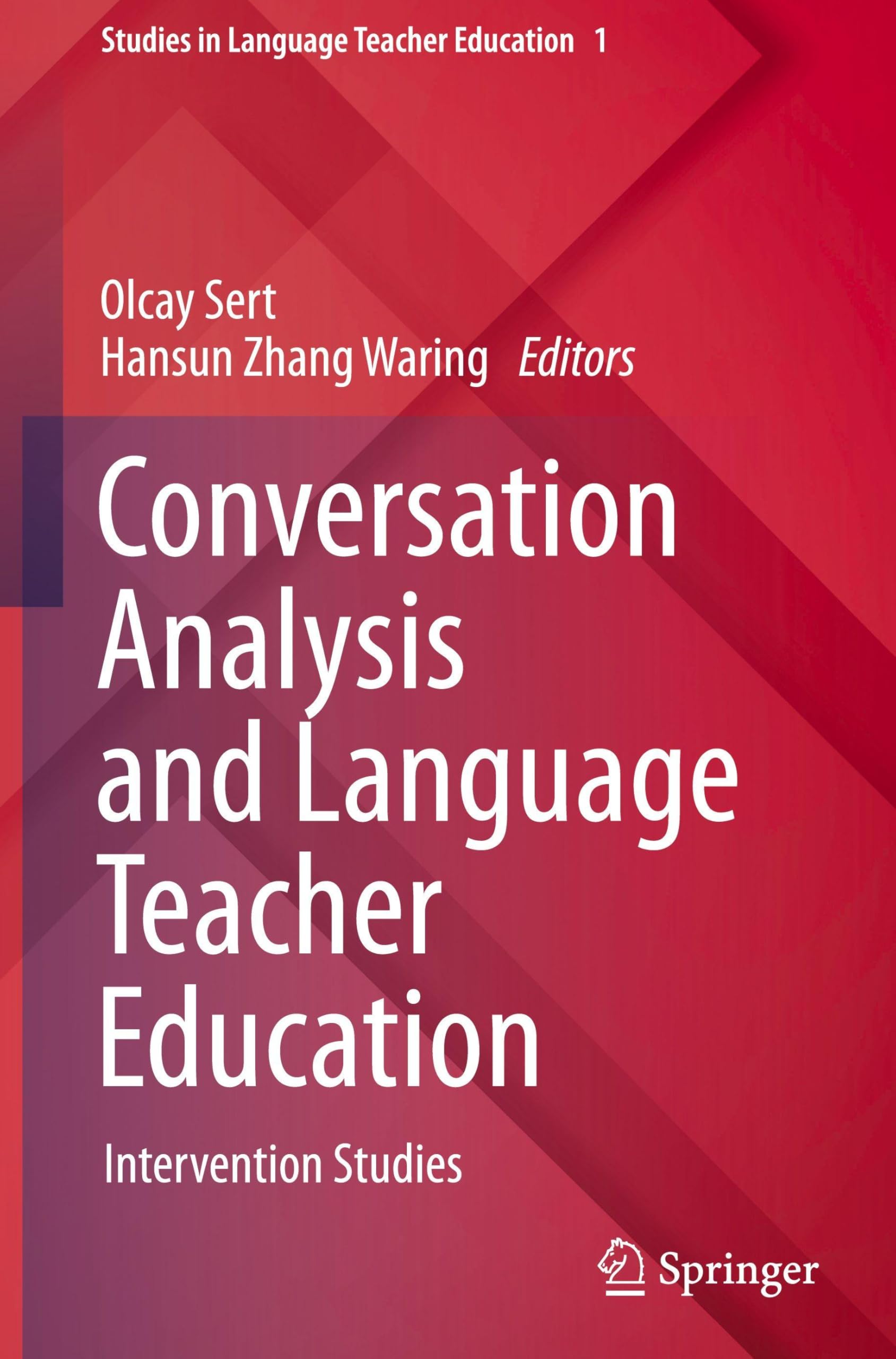 Conversation Analysis and Language Teacher Education : Intervention Studies