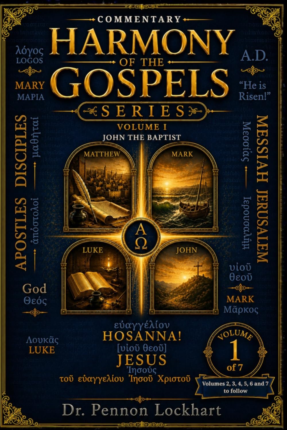 HARMONY of the GOSPELS SERIES - Volume 1: The Sources of the Gospels