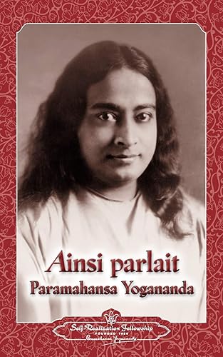 Ainsi parlait Paramahansa Yogananda