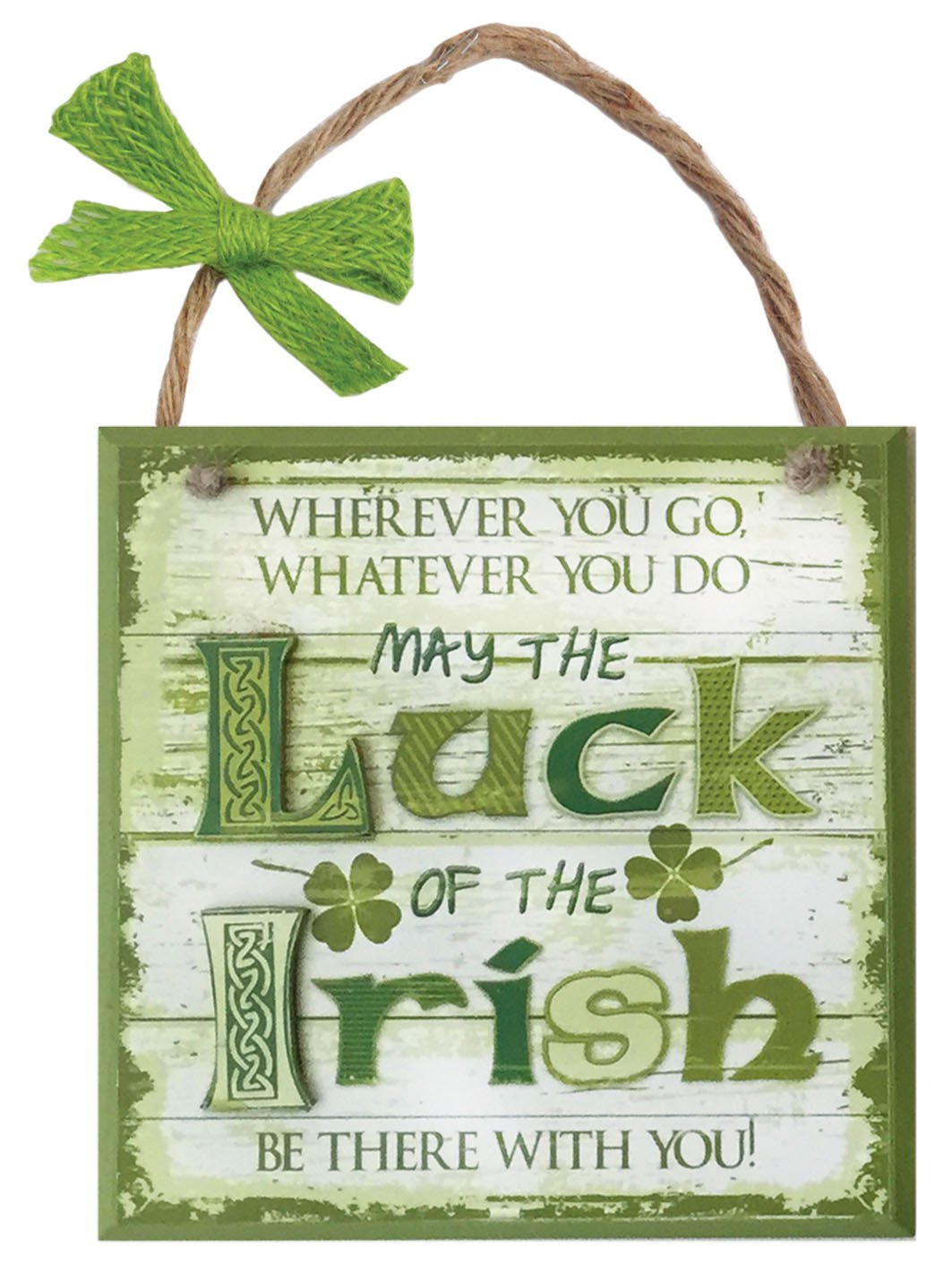 Rustic Ireland 'May The Luck Of The Irish Be There With You' Wooden Plaque