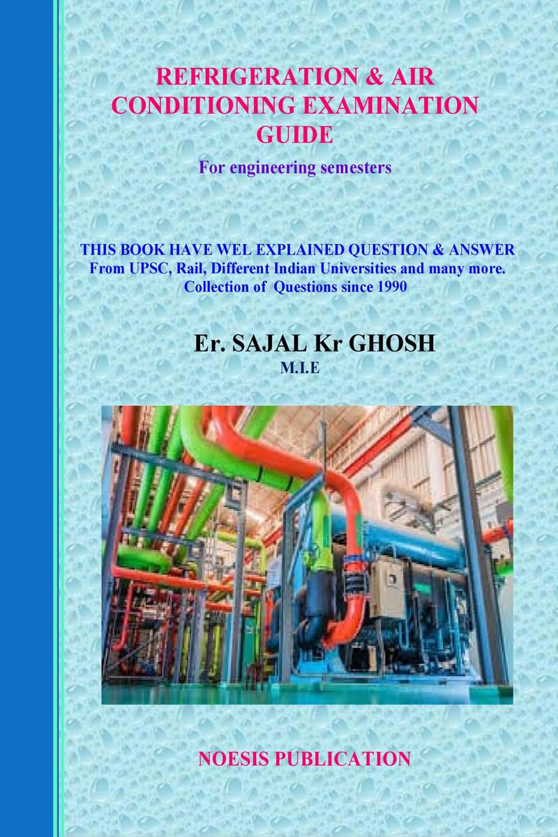 Refrigeration and Air conditioning Examination Guide: For Engineering semester