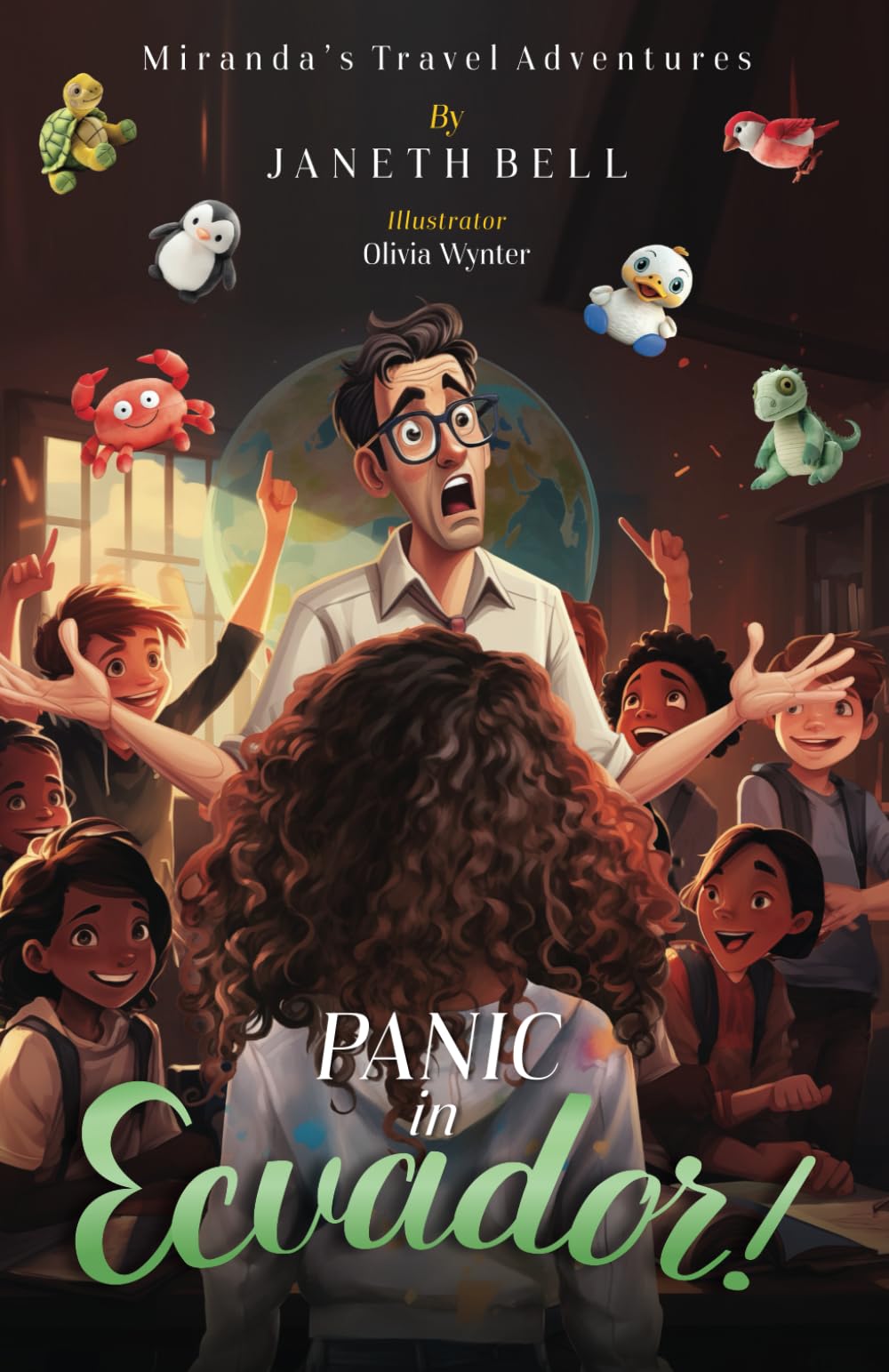 Panic in Ecuador! (Miranda's Travel Adventures)