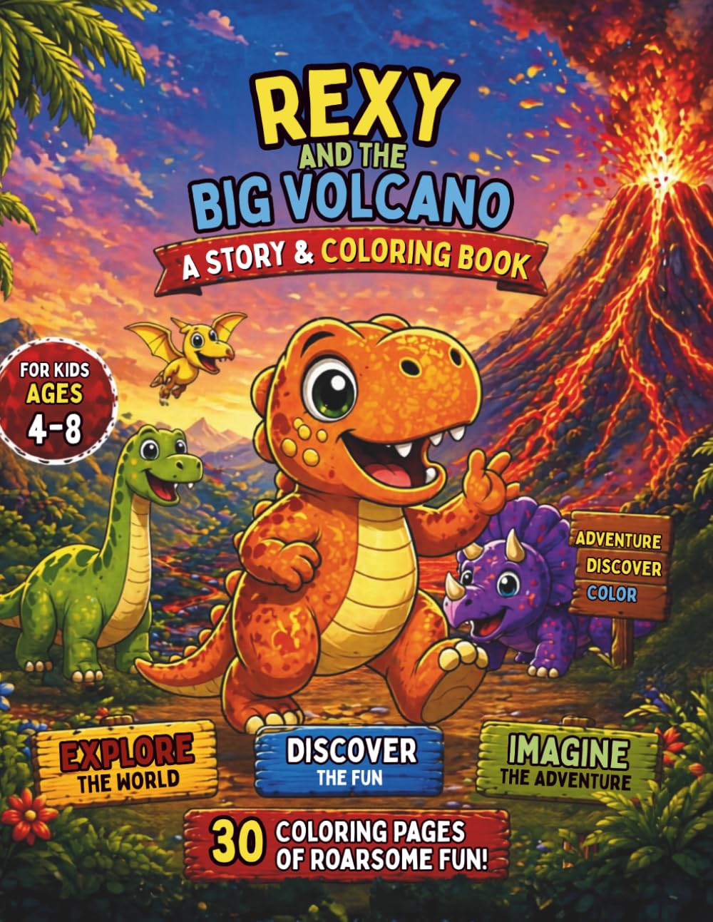 Rexy and the Big Volcano A Story & coloring book: A Fun Dinosaur Coloring Book for Kids Ages 4–8 (Rexy the brave dinosaur adventure)