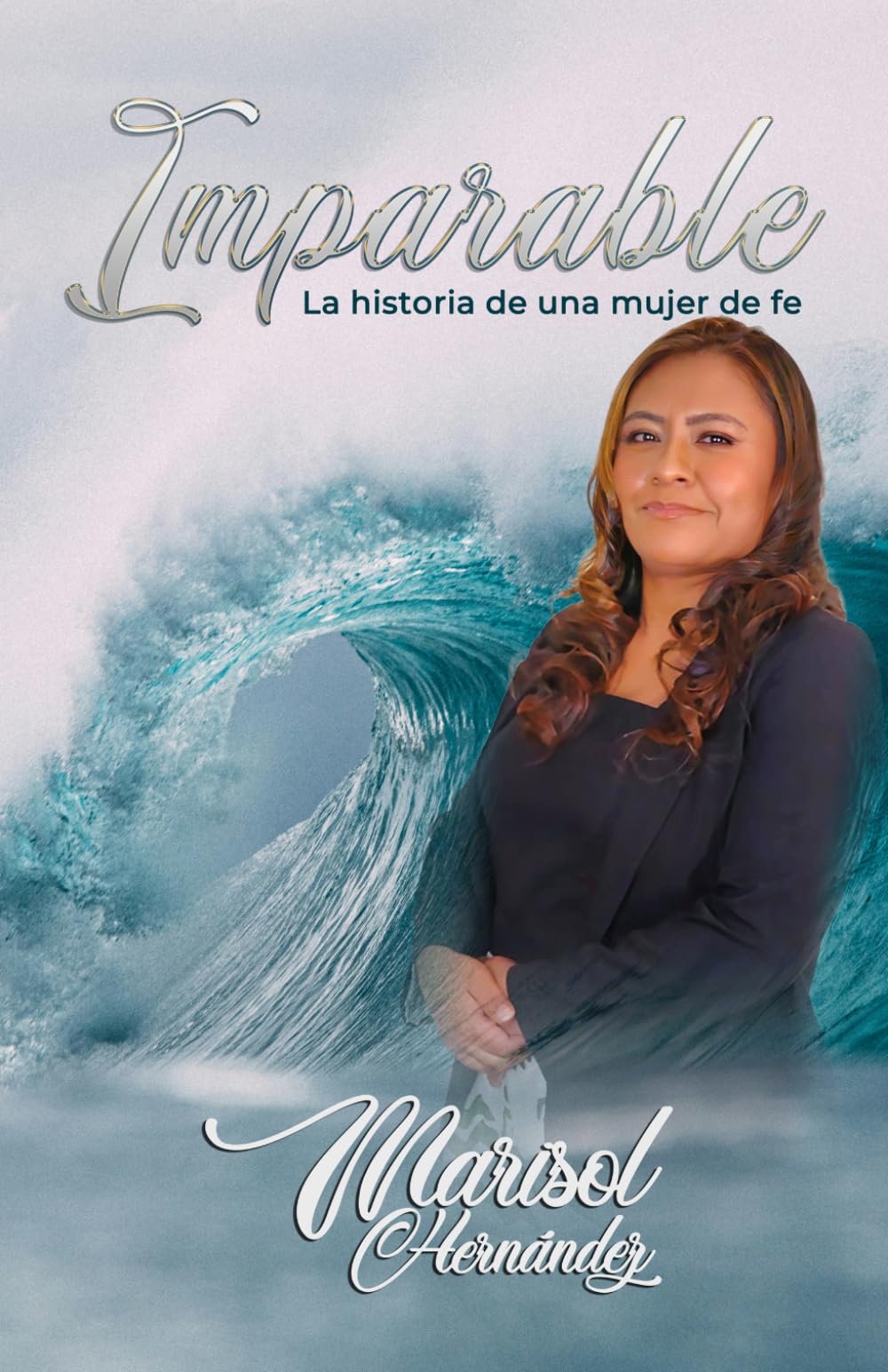 IMPARABLE: La historia de una mujer de fe