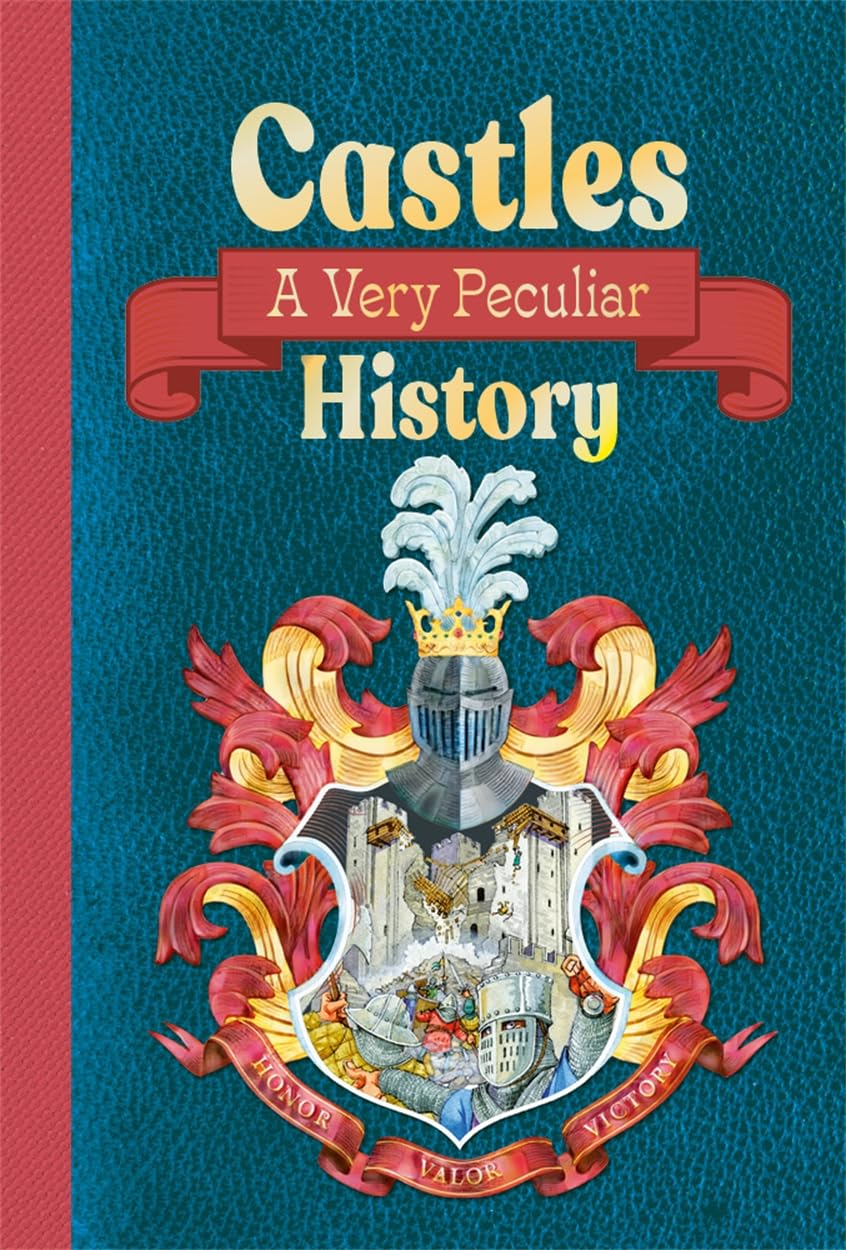 Castles: A Very Peculiar History by Jacqueline Morley - 9781835871195