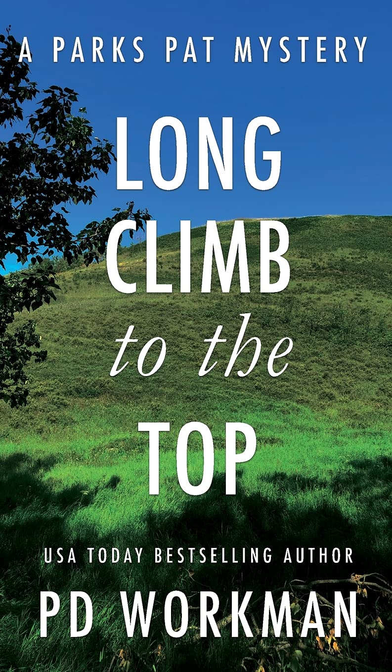 Buy Long Climb to the Top: A quick-read police procedural set in picturesque Canada: 2 (Parks Pat Mysteries) — BookShops.in