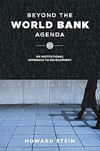 Beyond the World Bank Agenda: An Institutional Approach to Development