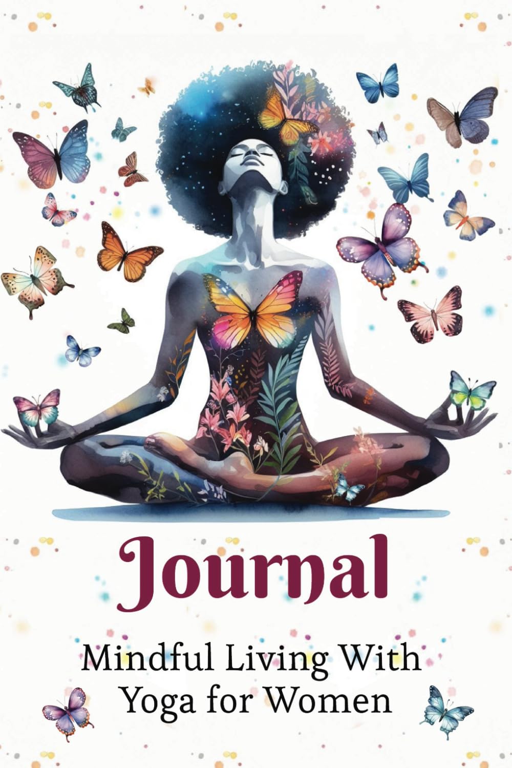 Journal: Mindful Living With Yoga for Women