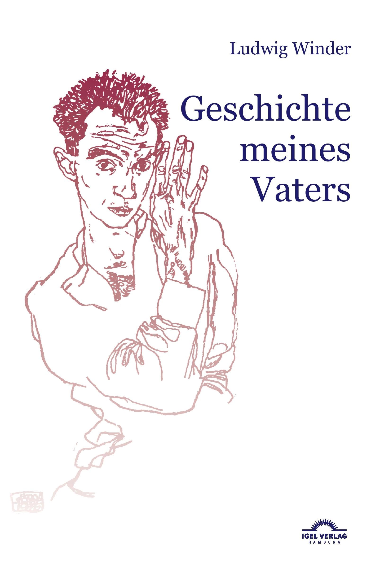 Ludwig Winder: Geschichte meines Vaters: Hg. von Dieter Sudhoff