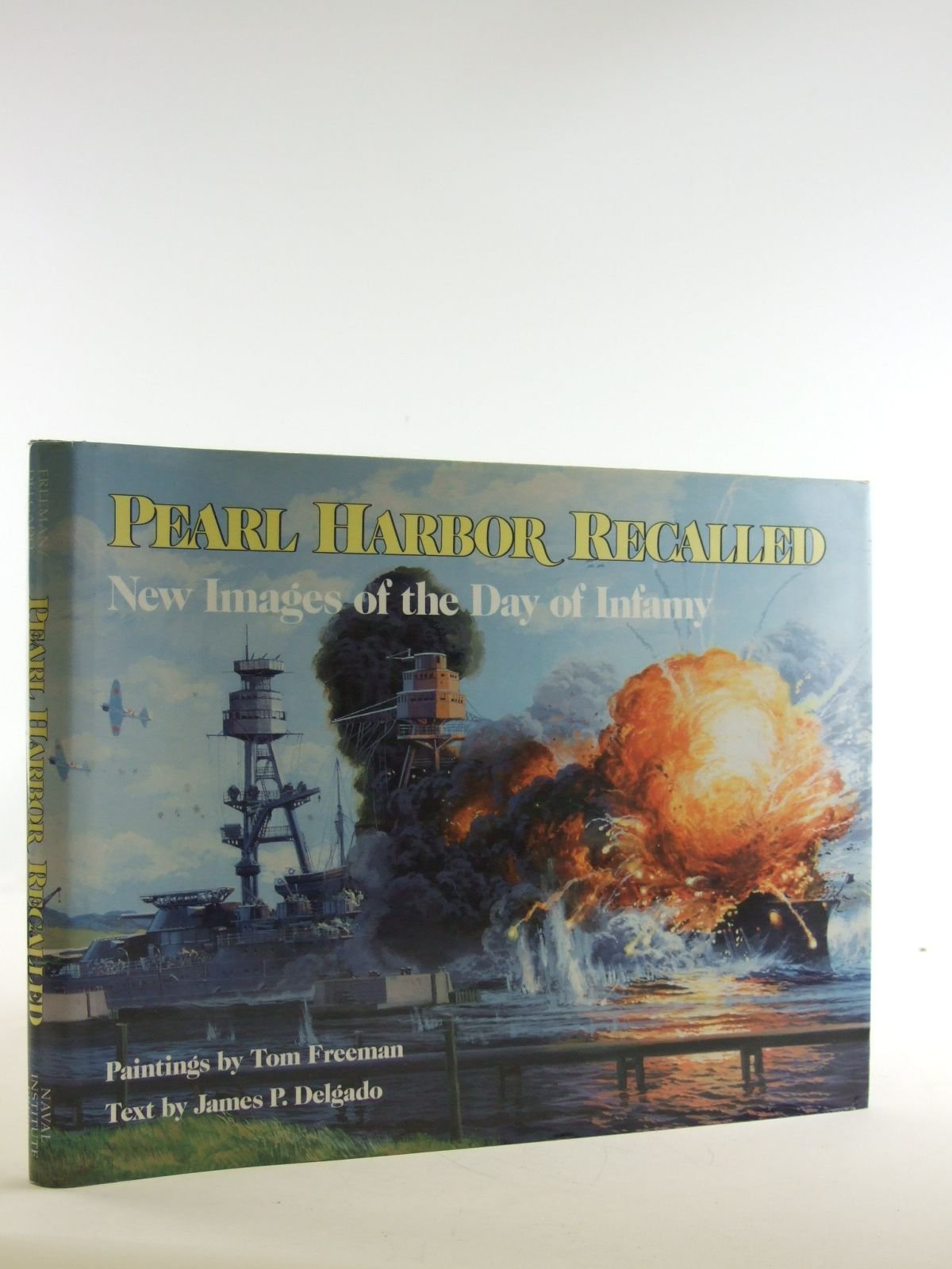 Pearl Harbor Recalled: New Images of the Day of Infamy