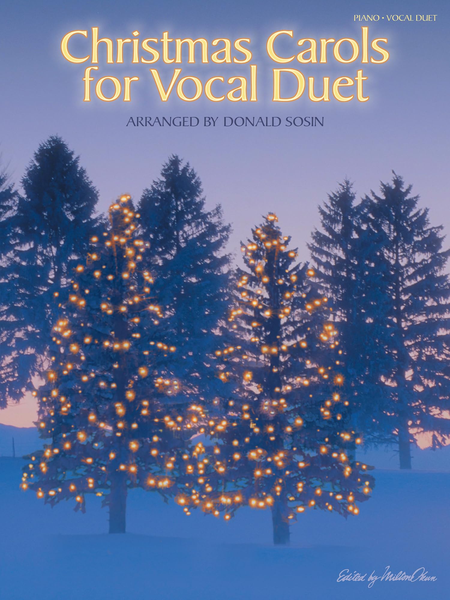 Christmas Carols for Vocal Duet.; Piano/Vocal/G- Sosin, 9781575606477, paperback