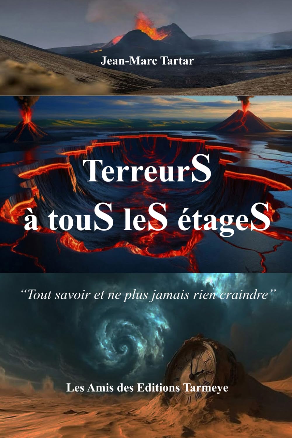 TerreurS à touS leS étageS: “Tout savoir et ne plus jamais rien craindre”