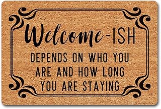 Funny Welcome Home Decor Mat Indoor Welcome-Ish Depends On Who You Are And How Long You Stay Personalized Monogram Kitchen Rugs and Mats With Anti-Slip Rubber Back Novelty Gift Mat(23.7 X 15.9 in)