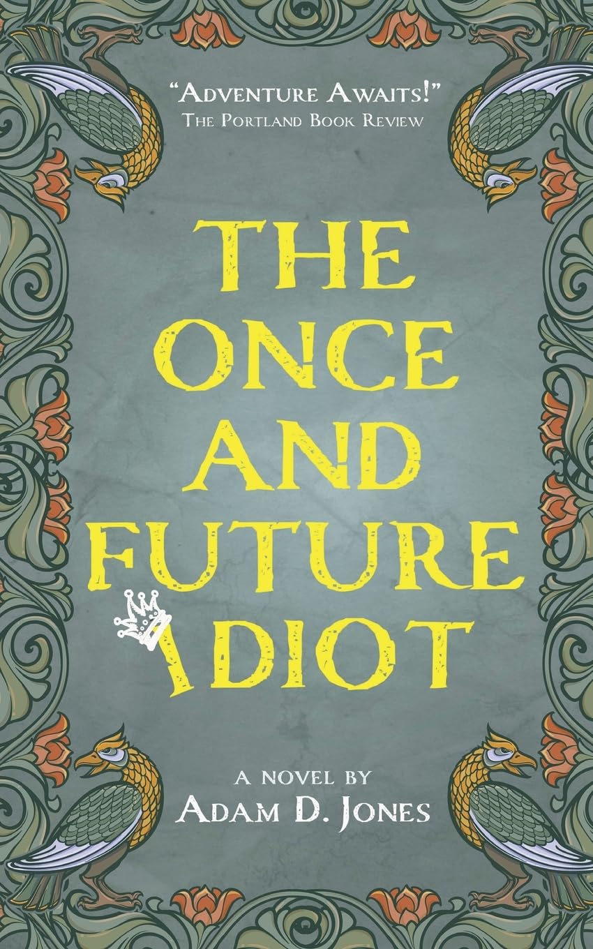 Cover of The Once and Future Idiot