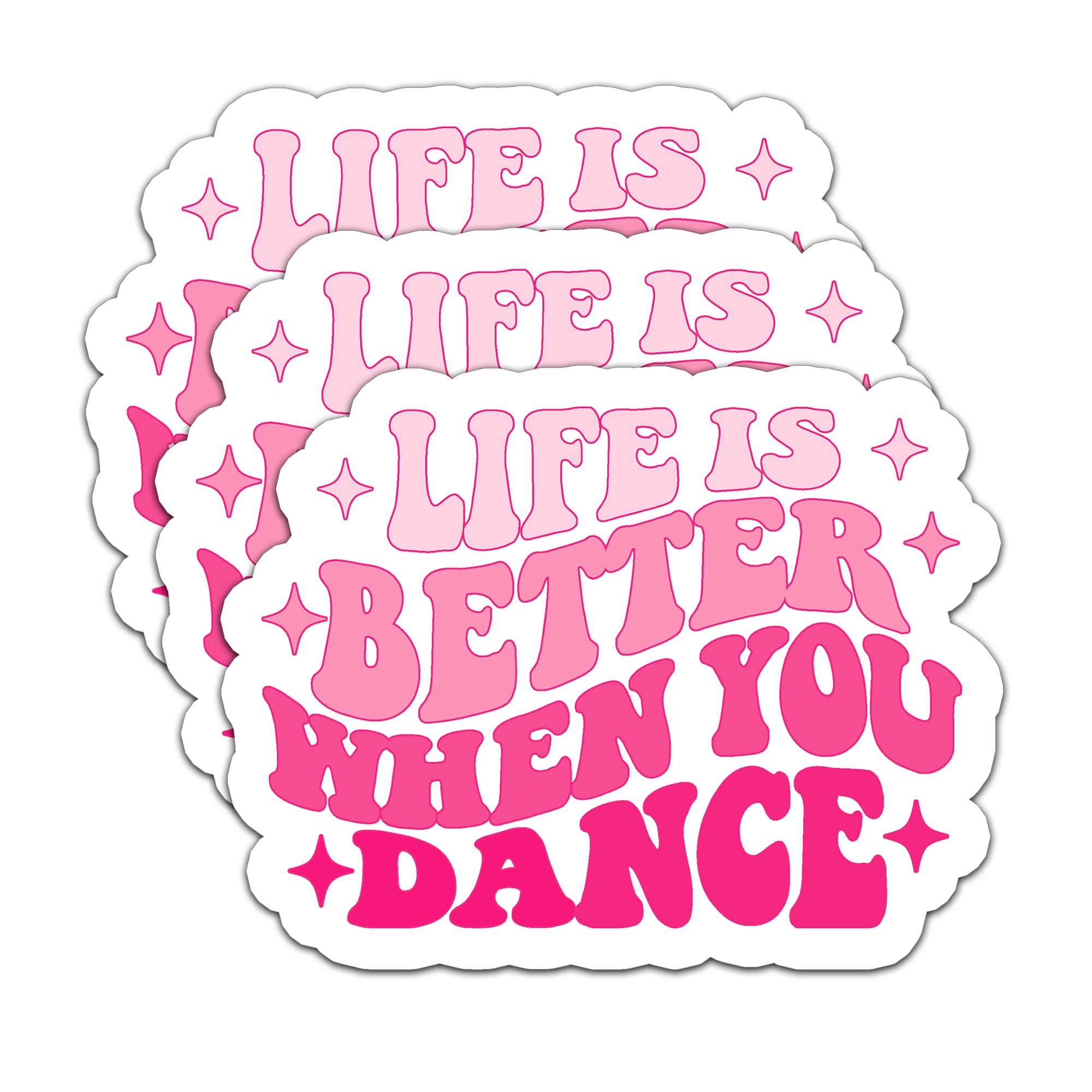 (3Pcs) Life is Better When You Dance Sticker Pink Dancing Waterproof Vinyl Decals for Books Laptops Phones Tumblers Water Bottles, Gifts for Women