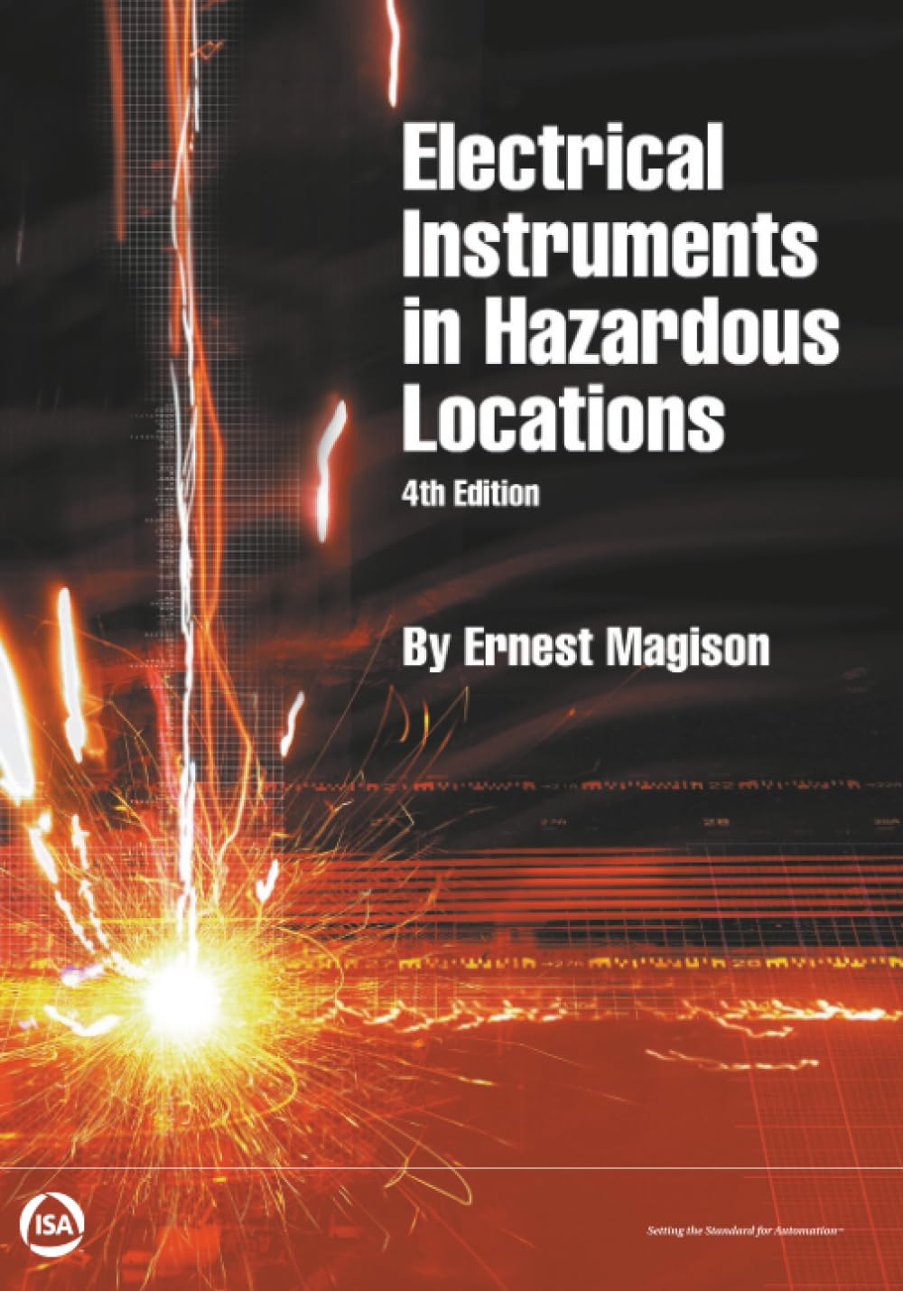 Buy Electrical Instrments in Hazardous Locations (International Society of Automation) — BookShops.in