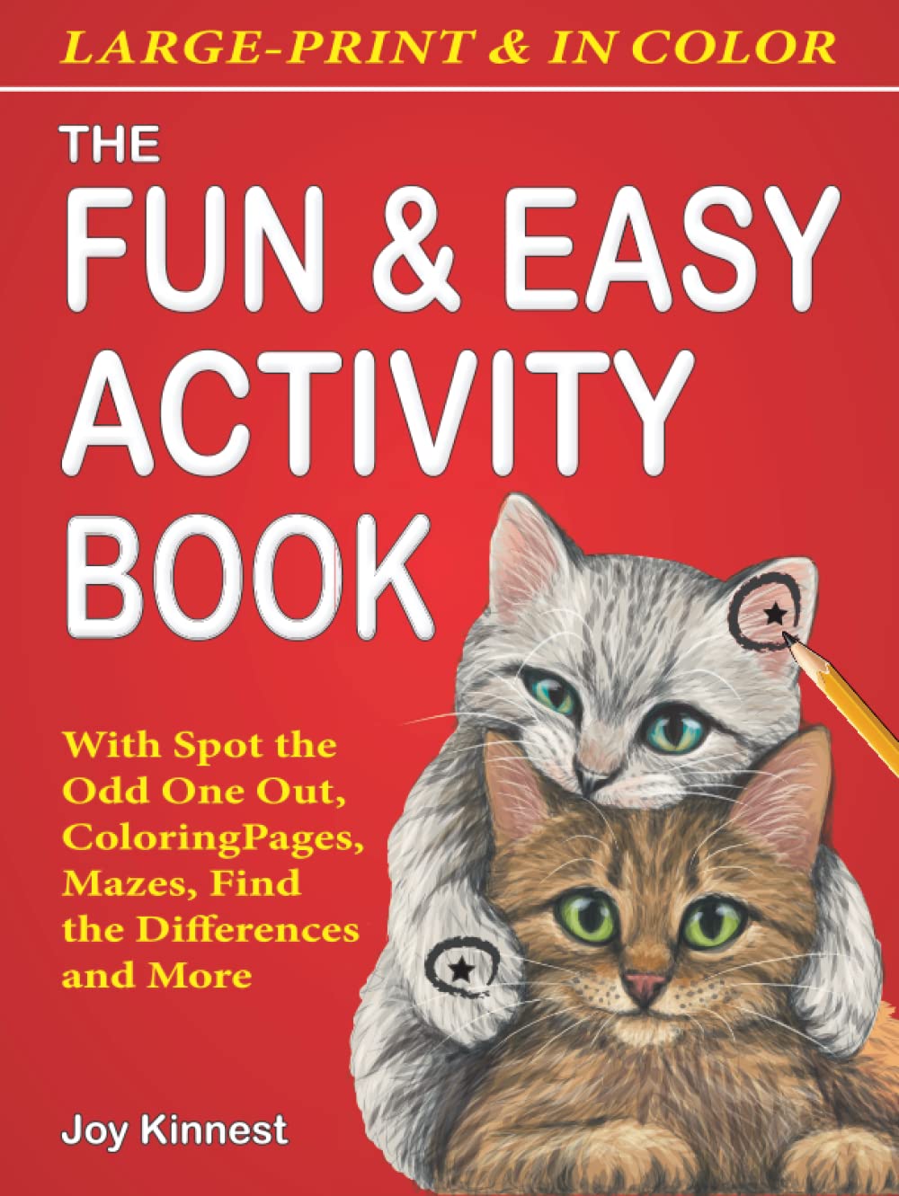 The Fun & Easy Adult Activity Book: With Spot the Odd One Out, Coloring Pages, Mazes, Find the Differences and More