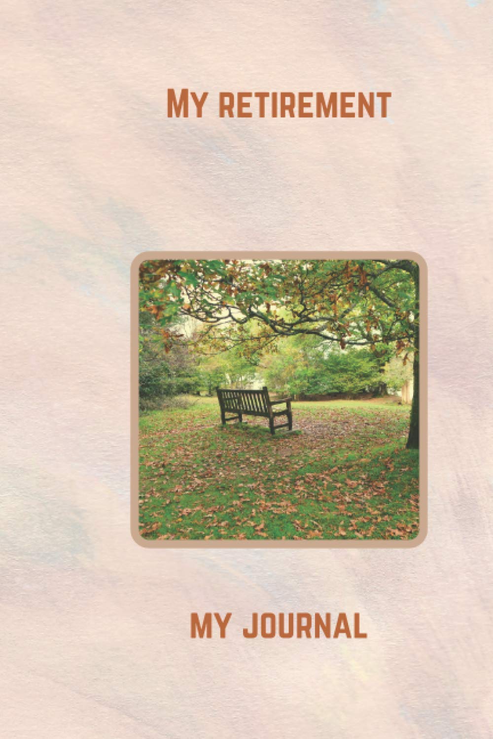 My Retirement: my journal