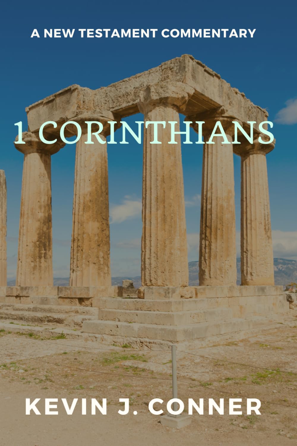 1 Corinthians: A New Testament Commentary