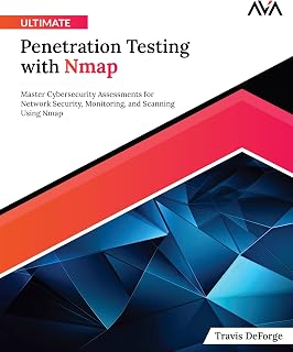 Ultimate Penetration Testing with Nmap: Master Cybersecurity Assessments for Network Security, Monitoring, and Scanning Using Nmap (English Edition) (Offensive Cybersecurity — Pentesting Path)