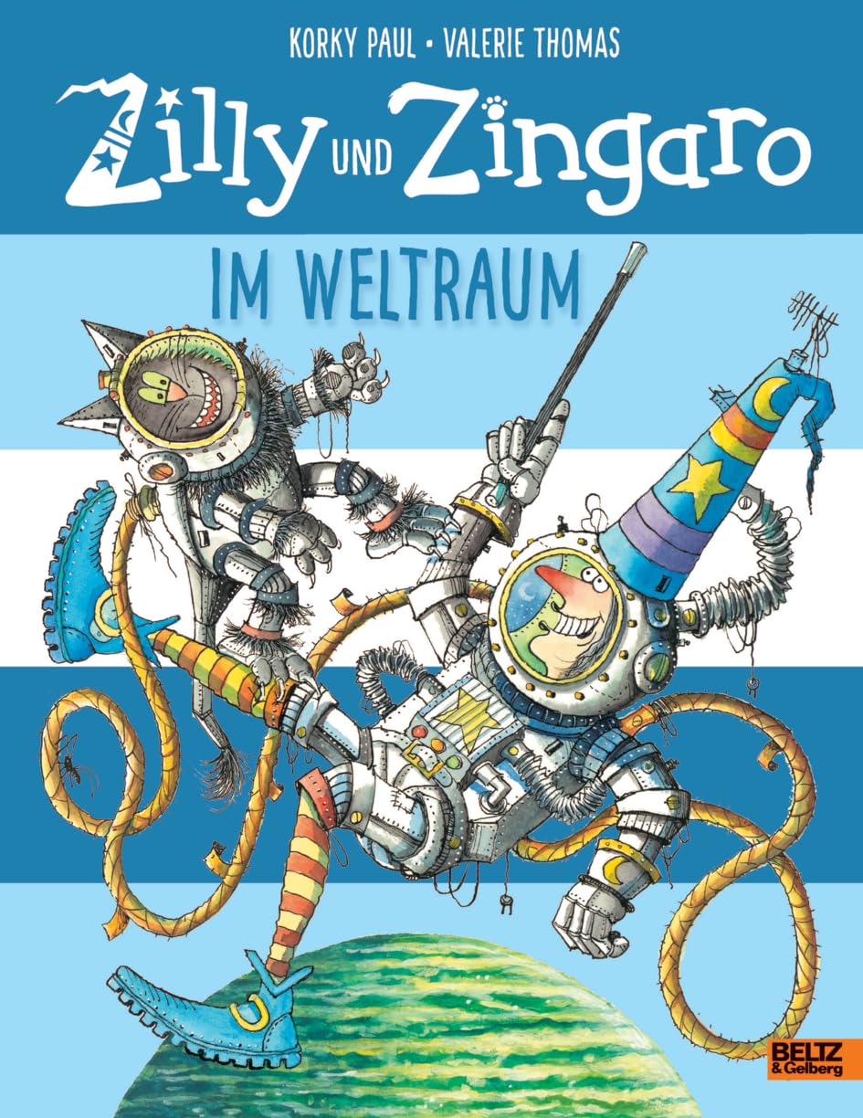 Zilly und Zingaro. Im Weltraum: Vierfarbiges Bilderbuch