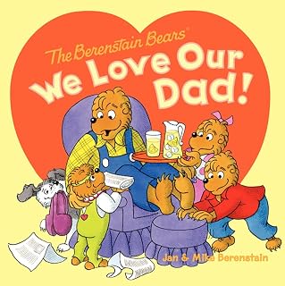We Love Our Dad! by Berenstain