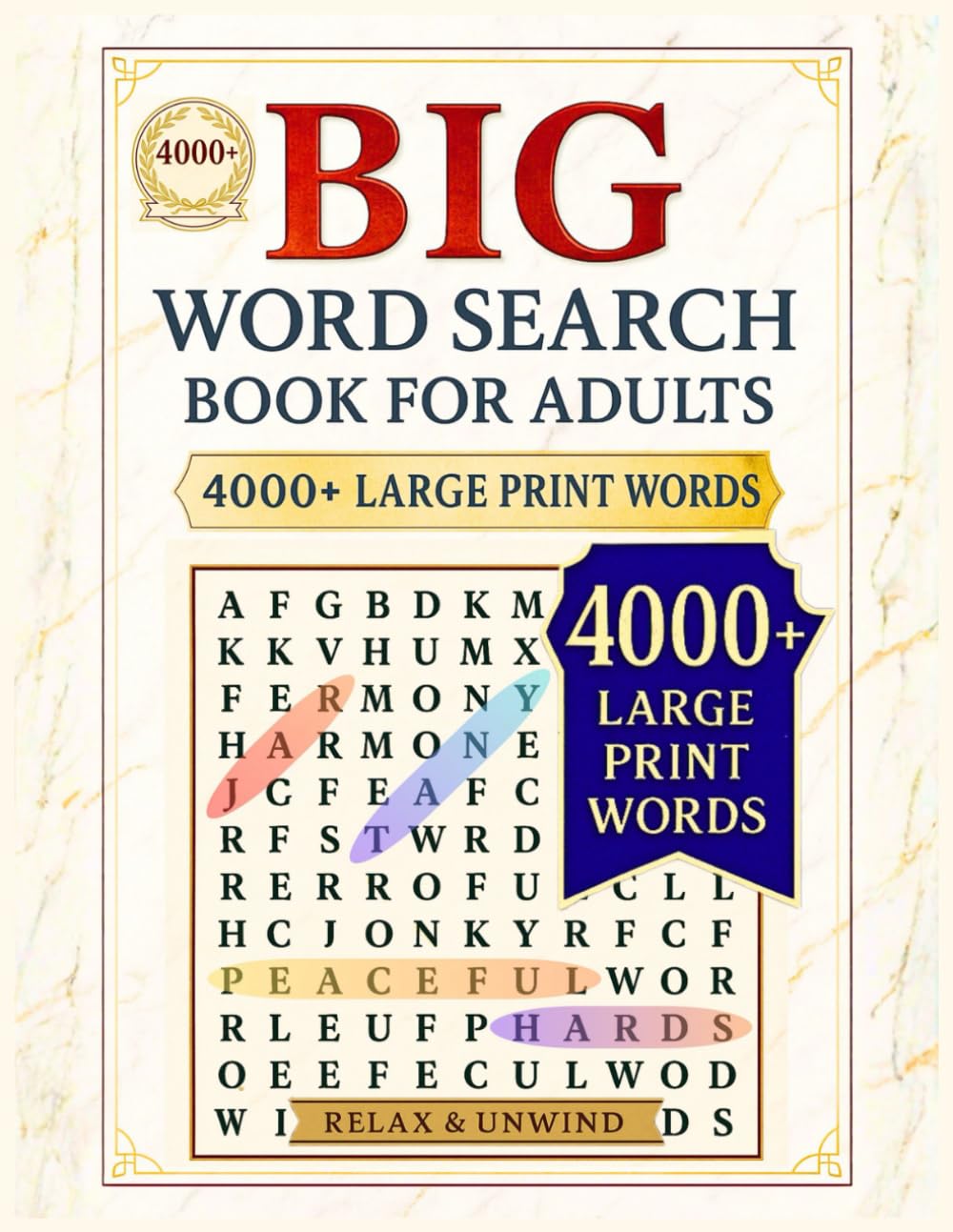 BIG WORD SEARCH BOOK FOR ADULTS – 4000+ LARGE PRINT WORDS: Relaxing Word Games for Stress Relief and Focus