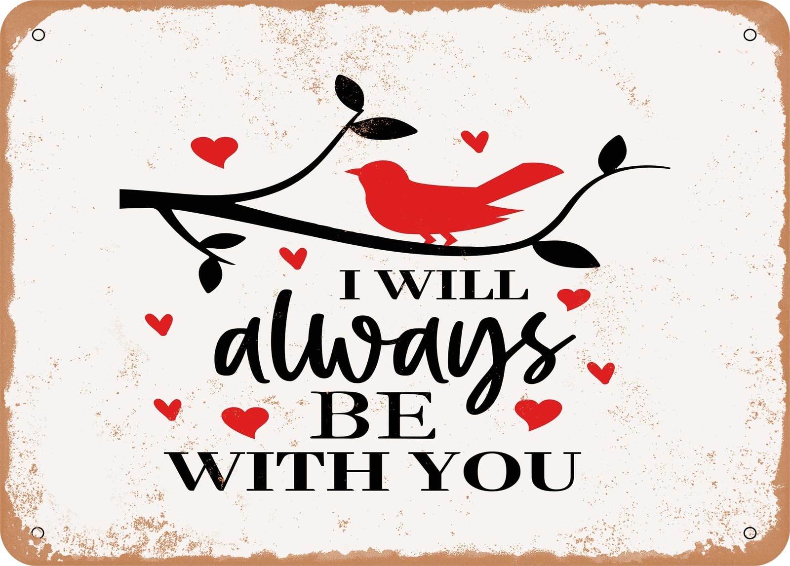 Miaomansenstore Metal Sign - I Am Always With You - Vintage Look Sign Home Decor