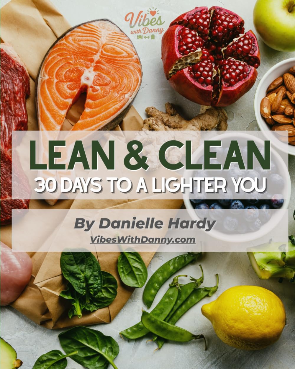 Lean & Clean: 30 Days to a Lighter You: A High-Protein, Low-Carb Meal Plan for 40+ to Feel Lighter, Stronger & More Confident
