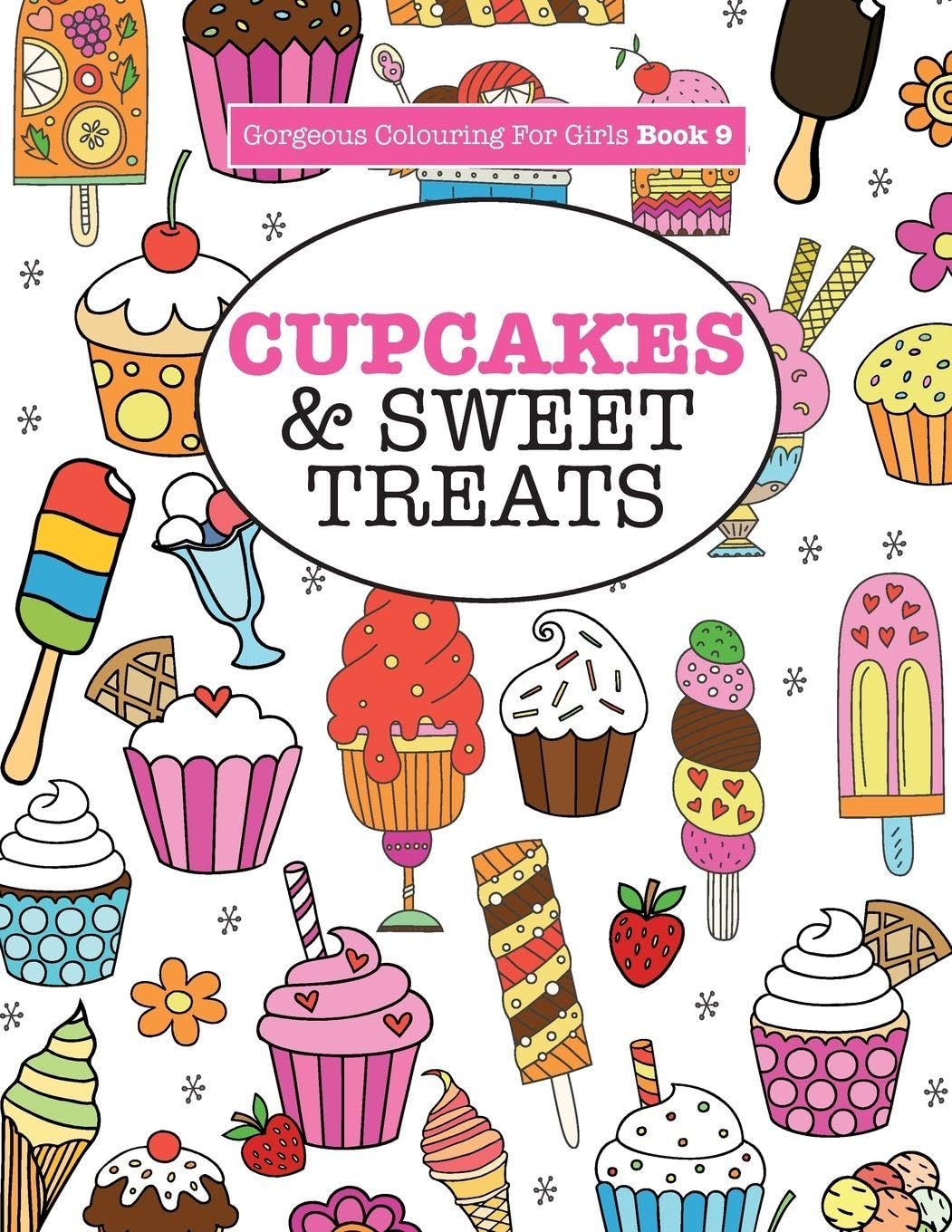 Gorgeous Colouring For Girls - Cupcakes & Sweet Treats: 9