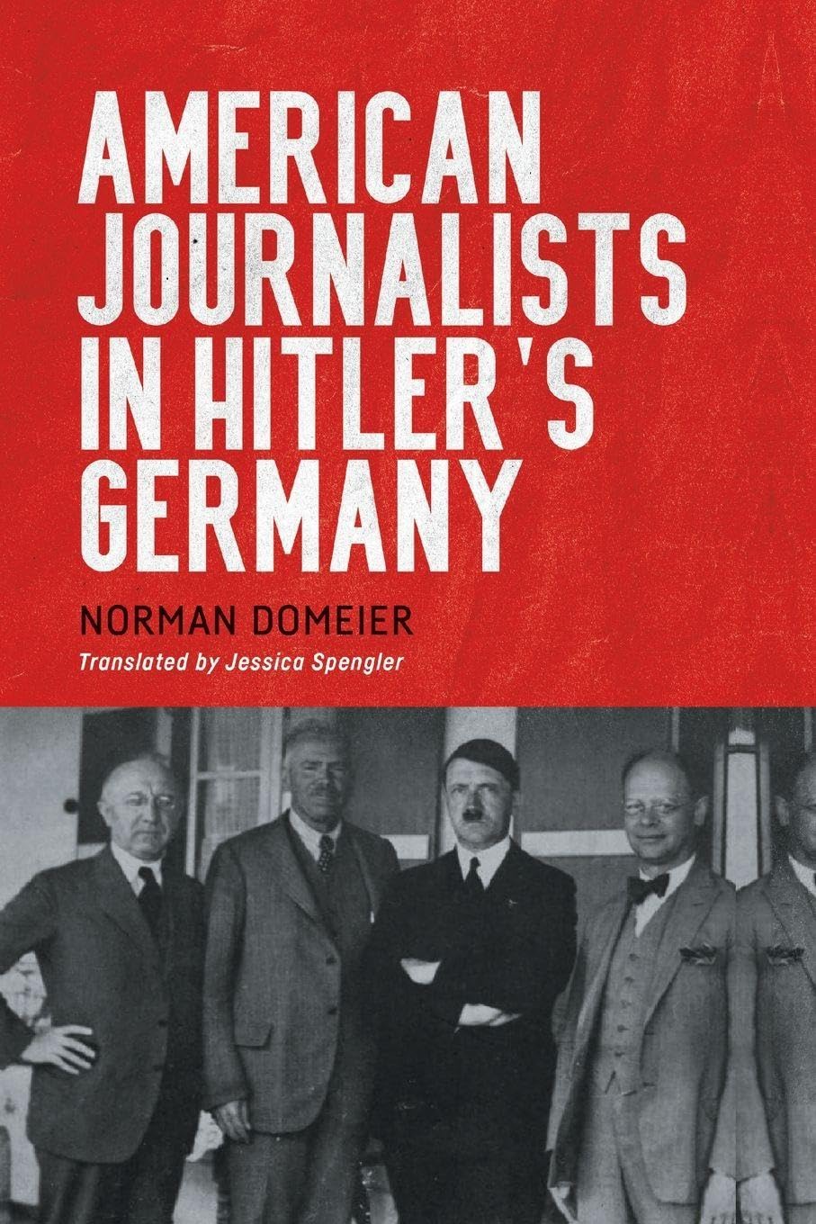 American Journalists in Hitler's Germany (German History in Context)